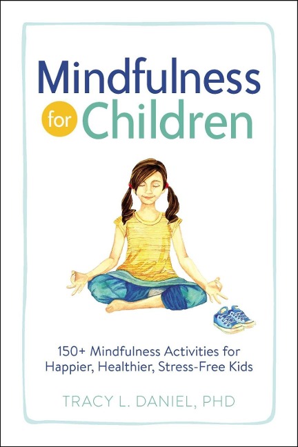 Mindfulness for Children - Tracy Daniel