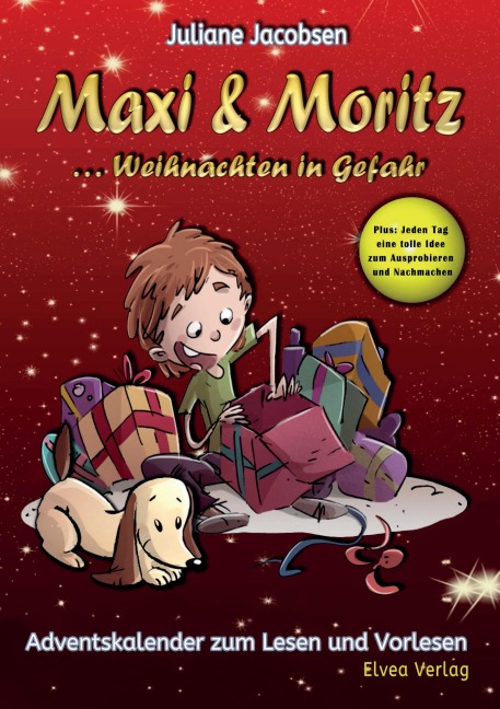 Maxi & Moritz ... Weihnachten in Gefahr - Juliane Jacobsen