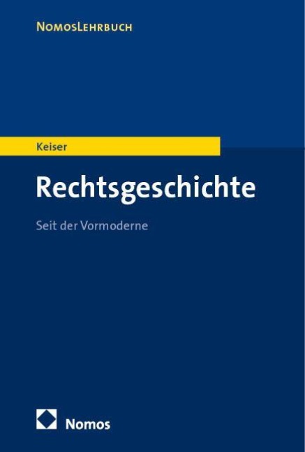 Rechtsgeschichte - Thorsten Keiser