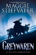 Cover-Bild zum Titel 'Greywaren (the Dreamer Trilogy #3)' von 'Maggie Stiefvater'