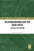 Cover-Bild zum Titel 'Bildungsroman and the Arab Novel' von 'Maria Elena Paniconi'