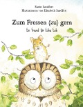 Cover-Bild zum Titel 'Zum Fressen (zu) gern' von 'Karin Sandfort, Elisabeth Sandfort'