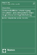 Gemeinschaftliche Unterbringung von Lebens- und Liebespartner/-innen im geschlossenen Regelstrafvollzug - Viktoria Wieck