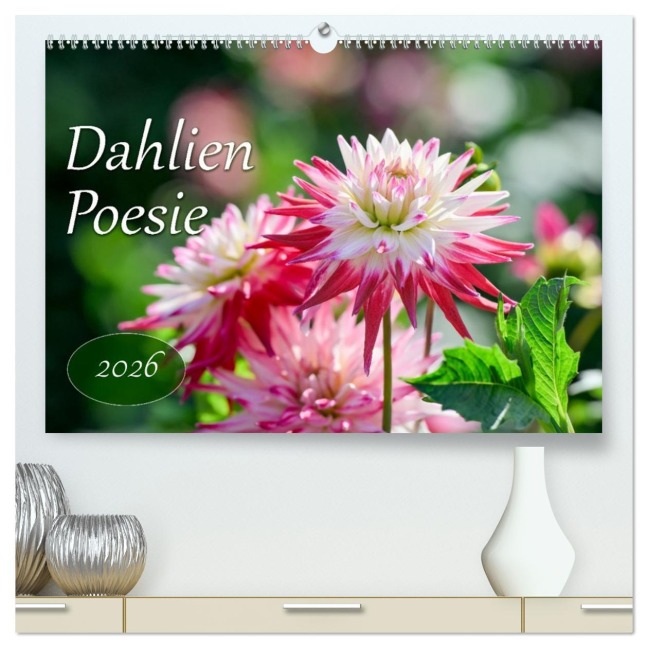 Dahlien Poesie (hochwertiger Premium Wandkalender 2026 DIN A2 quer), Kunstdruck in Hochglanz - Rainer Plett