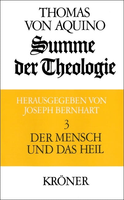 Summe der Theologie / Der Mensch und das Heil - Thomas Von Aquin