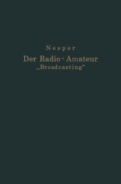 Der Radio-Amateur "Broadcasting" - Eugen Nesper