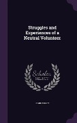 Struggles and Experiences of a Neutral Volunteer - John Furley
