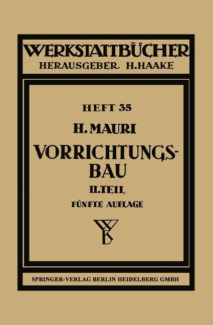Der Vorrichtungsbau - H. Mauri