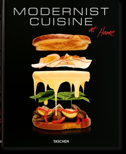 Modernist Cuisine at Home - Nathan Myhrvold, Maxime Bilet