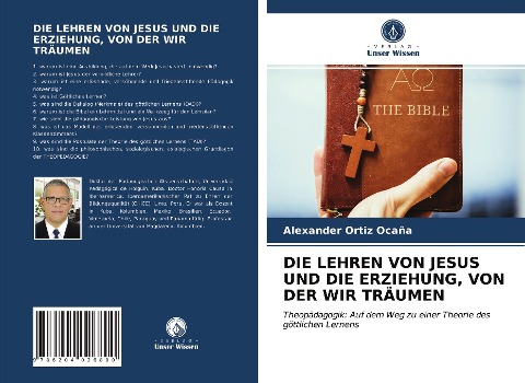 DIE LEHREN VON JESUS UND DIE ERZIEHUNG, VON DER WIR TRÄUMEN - Alexander Ortiz Ocaña
