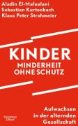 Cover-Bild zum Titel 'Kinder - Minderheit ohne Schutz' von 'Aladin El-Mafaalani, Klaus Peter Strohmeier, Sebastian Kurtenbach'