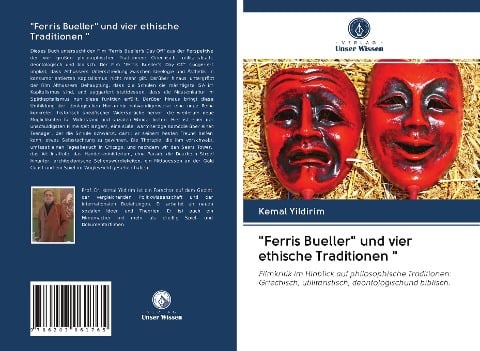 "Ferris Bueller" und vier ethische Traditionen " - Kemal Yildirim