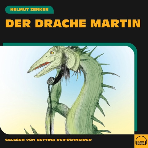 Der Drache Martin - Helmut Zenker
