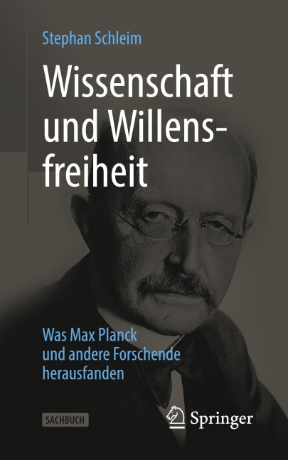 Wissenschaft und Willensfreiheit - Stephan Schleim