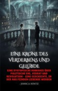 Cover-Bild zum Titel 'Eine Krone des Verderbens und Gelübde' von 'Jessica Hintz'