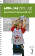 Cover-Bild zum Titel 'Mini-Ballschule' von 'Klaus Roth, Christina Roth, Ulrike Hegar'