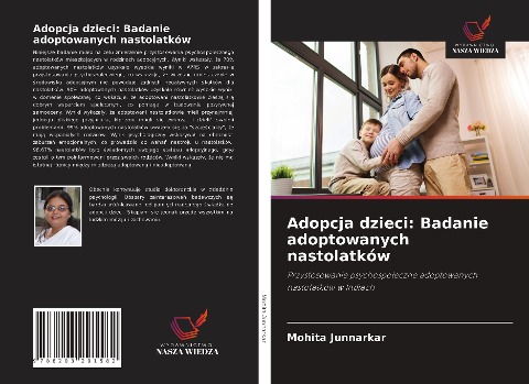 Adopcja dzieci: Badanie adoptowanych nastolatków - Mohita Junnarkar