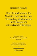 Cover-Bild zum Titel 'Das Übereinkommen der Vereinten Nationen über die Verwendung elektronischer Mitteilungen bei internationalen Verträgen' von 'Dieter Hettenbach'