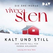 Cover-Bild zum Titel 'Kalt und still. Der erste Fall für Hanna Ahlander' von 'Viveca Sten'