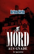 Cover-Bild zum Titel 'Mord aus Gnade' von 'Brina Stein'