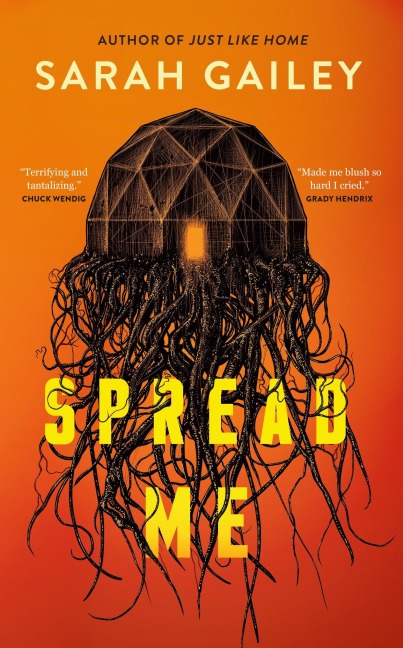 Spread Me - Sarah Gailey