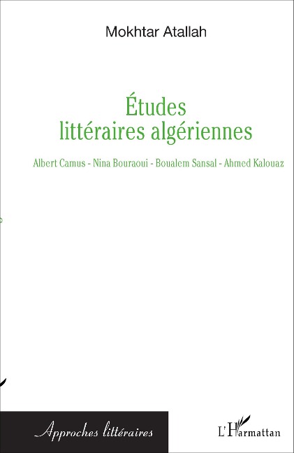 Etudes littéraires algériennes - Mokhtar Atallah