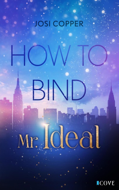 How to Bind Mr. Ideal - Josi Copper