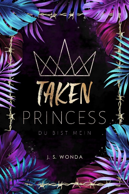 TAKEN PRINCESS 1 - J. S. Wonda