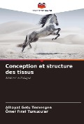 Cover-Bild zum Titel 'Conception et structure des tissus' von 'Alhayat Getu Temesgen, Ömer F¿rat Tursucular'