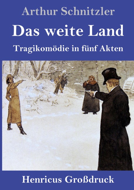 Das weite Land (Großdruck) - Arthur Schnitzler