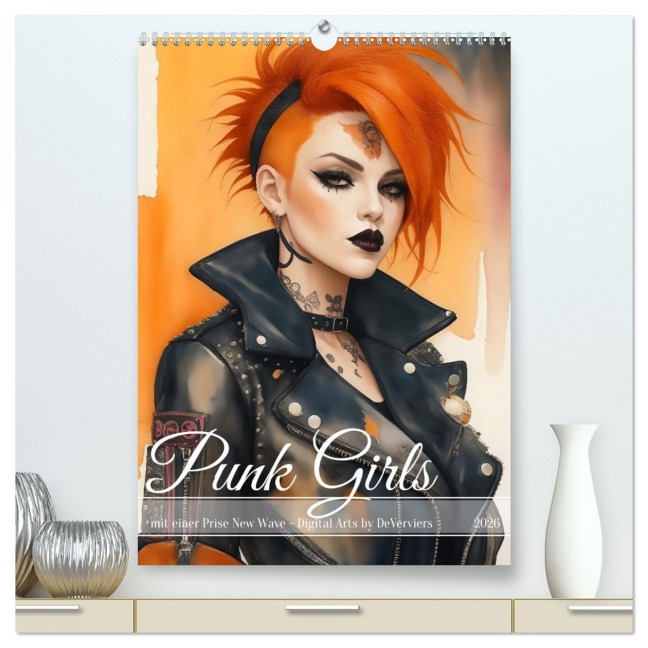 Punk Girls mit einer Prise New Wave (hochwertiger Premium Wandkalender 2026 DIN A2 hoch), Kunstdruck in Hochglanz - DeVerviers DeVerviers