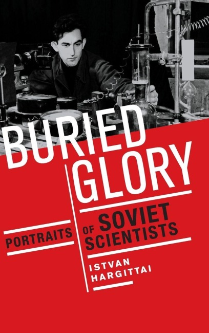 Buried Glory - Istvaan Hargittai, Istvn Hargittai