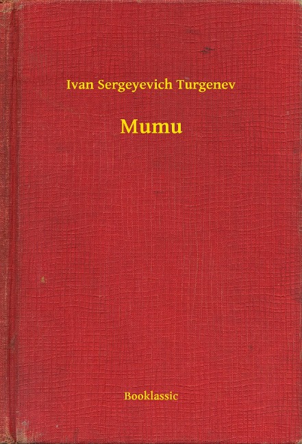 Mumu - Ivan Sergeyevich Turgenev