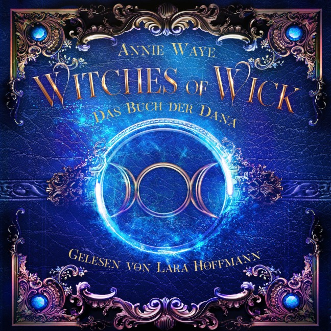 Witches of Wick 2: Das Buch der Dana - Annie Waye