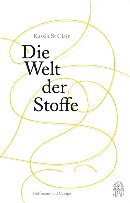 Die Welt der Stoffe - Kassia St Clair