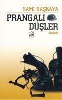 Prangali Düsler - Sami Baskaya