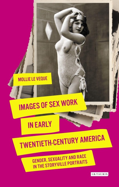 Images of Sex Work in Early Twentieth-Century America - Mollie Leveque