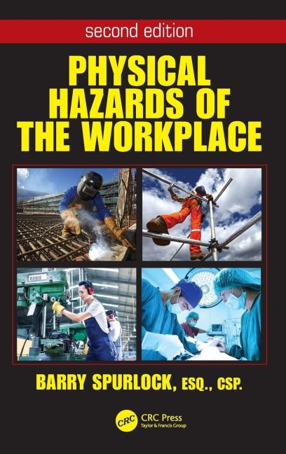 Physical Hazards of the Workplace - Barry Spurlock