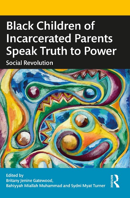 Black Children of Incarcerated Parents Speak Truth to Power - 