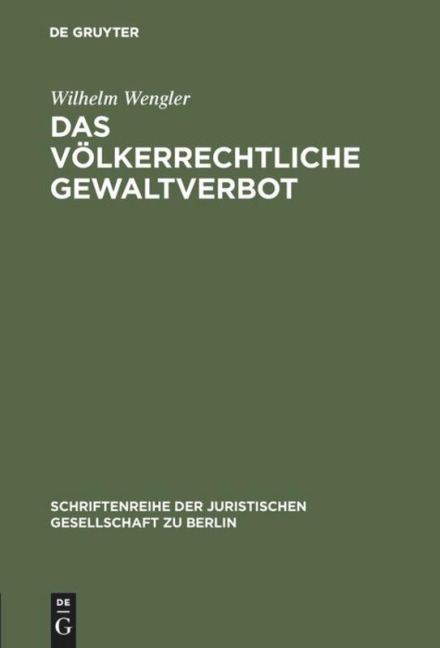 Das völkerrechtliche Gewaltverbot - Wilhelm Wengler