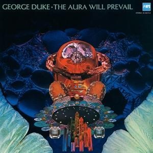 The Aura Will Prevail - George Duke