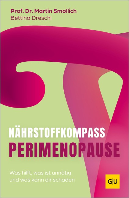 Nährstoff-Kompass Perimenopause - rer. nat. Martin Smollich, Bettina Dreschl