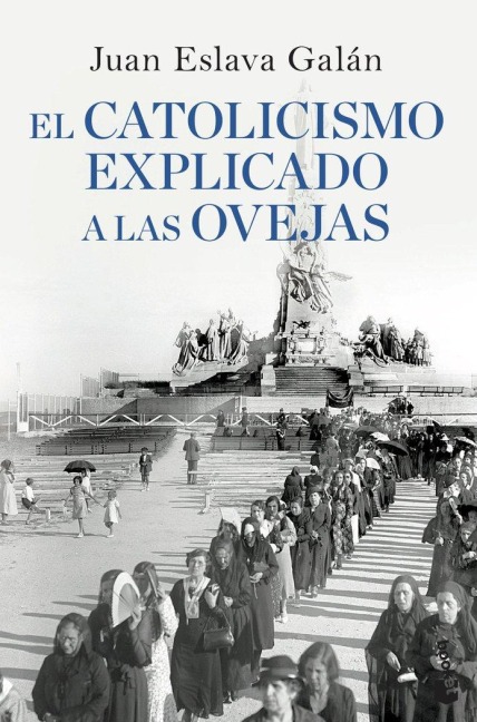 El catolicismo explicado a las ovejas - Juan Eslava Galán