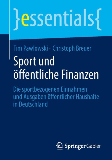 Sport und öffentliche Finanzen - Christoph Breuer, Tim Pawlowski