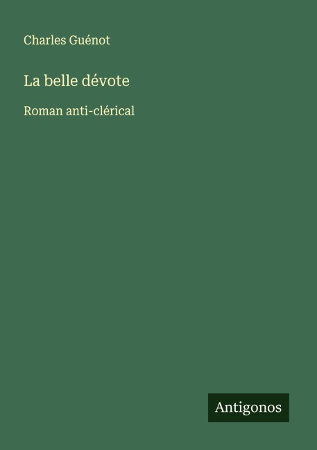 La belle dévote - Charles Guénot