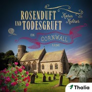 Cover-Bild zum Titel 'Rosenduft und Todesgruft' von 'Karin Kehrer'