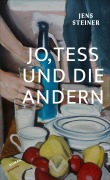 Cover-Bild zum Titel 'Jo, Tess und die andern' von 'Jens Steiner'