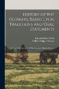 Cover-Bild zum Titel 'History of the Ojibways, Based Upon Traditions and Oral Statements: Volume 5 Of Collections Of The Minnesota Historical Society' von 'William Whipple Warren, Edward Duffield Niell'