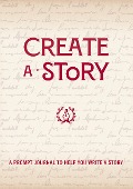 Create a Story - Editors of Chartwell Books