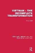 Cover-Bild zum Titel 'Vietnam - The Incomplete Transformation' von 'Peter Wolff'